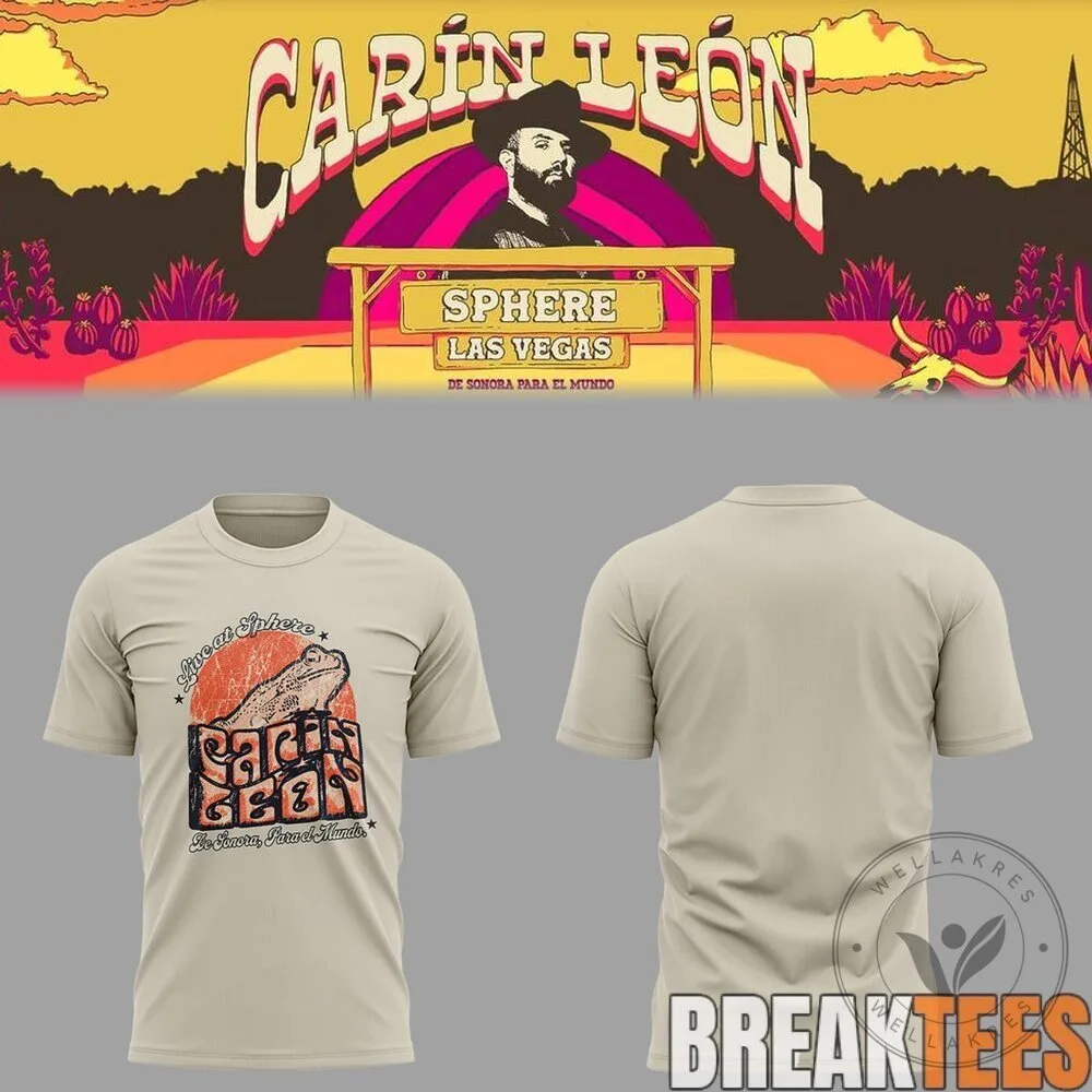 Carin Leon Live at Sphere Las Vegas De Sonora Para El Mundo Concert T-Shirt