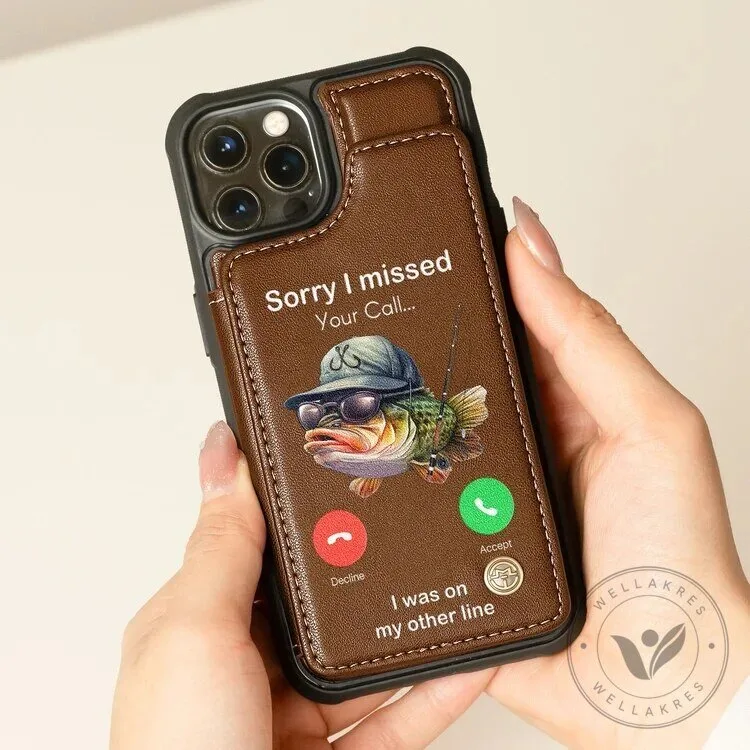 Funny Fishing Humor Sorry I Missed Your Call Wallet Phone Case 12 Funny Fishing Humor Sorry I Missed Your Call Wallet Phone Case
