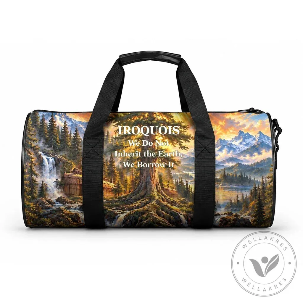 Iroquois We Do Not Inherit The Earth We Borrow It Nature Art Duffle Bag 38 Iroquois We Do Not Inherit The Earth We Borrow It Nature Art Duffle Bag