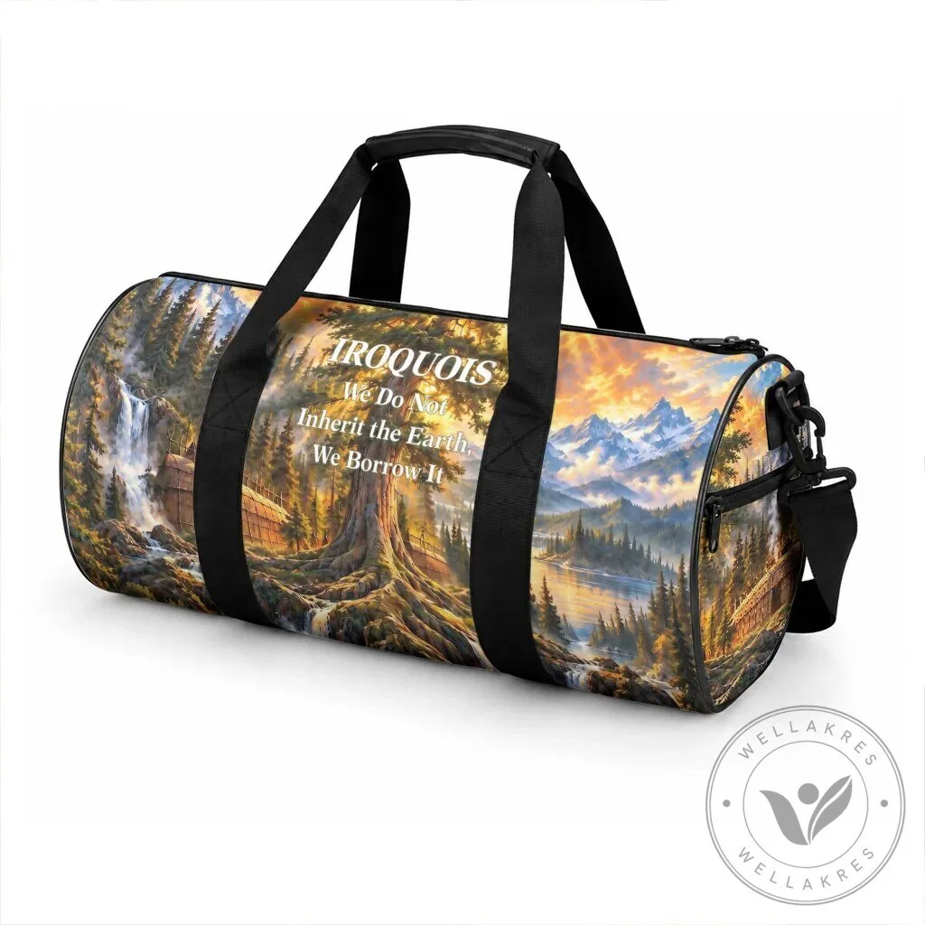 Iroquois We Do Not Inherit The Earth We Borrow It Nature Art Duffle Bag 9 Iroquois We Do Not Inherit The Earth We Borrow It Nature Art Duffle Bag